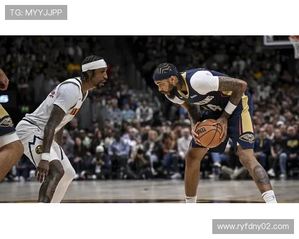 扎伊恩威廉森内线单打效率胜英格拉姆拉开角色差距